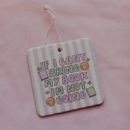 Car Air Freshener, If I Can't Bring My Book I'm Not Going