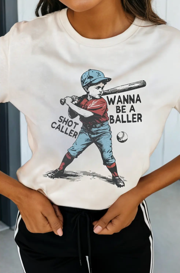 Wanna Be a Baller Tee