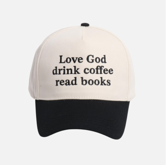 Love God, Drink Coffee, and Read Books Hat