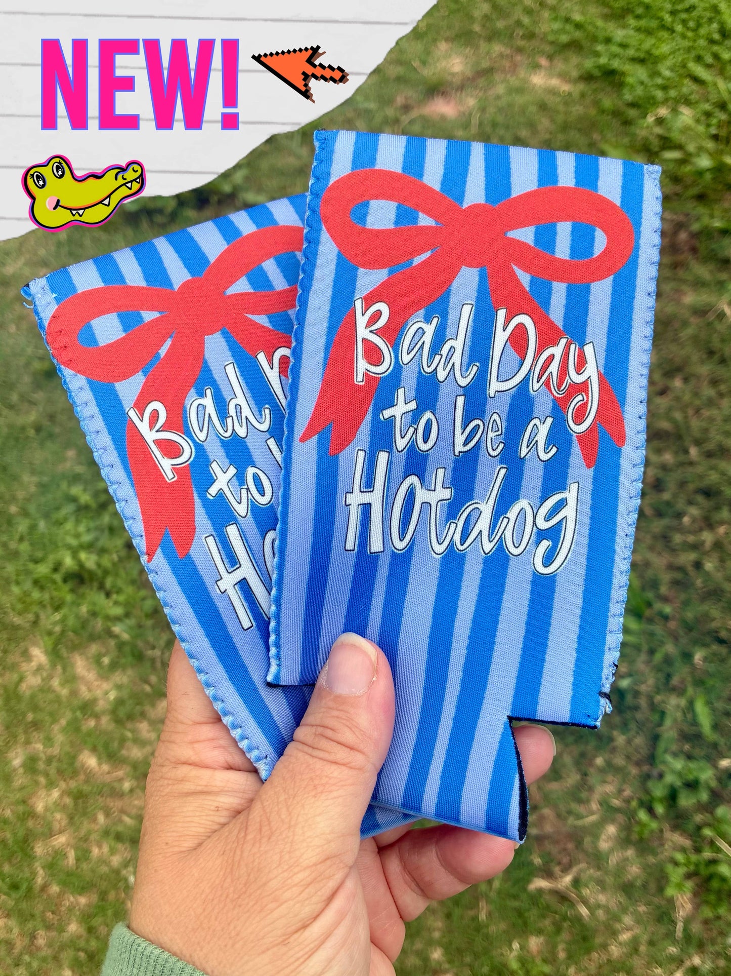 Bad day to be a hotdog 4th of July koozie